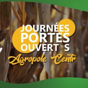 Journée Portes Ouvertes de l’Agropole Centre